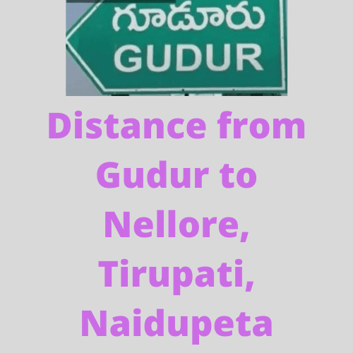 Gudur to Nellore Distance