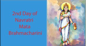 2nd Day of Navratri - Maa Brahmacharini - Devi, Puja, Mantra, Color, Images, 2020