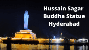 Hussain Sagar - Buddha Statue - Tank Bund - Hyderabad - History, Boat, Laser, Timings, Ticket Price, Images