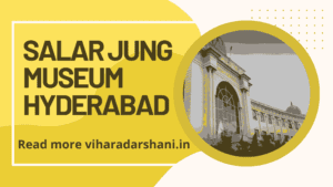 Salar Jung Museum - Hyderabad, Timings, Ticket Price, Images